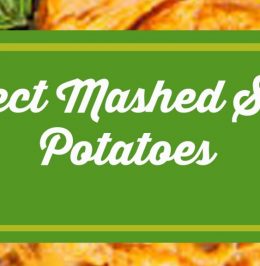 Perfect Mashed Sweet Potatoes Perfect Mashed Sweet Potatoes